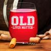 Veracco Old Lives Matter Funny Birthday Gift Bachelor Party Favors Stemless Wine Glass (Clear, Glass) view 2