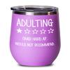 Adulting Hard AF Wine Tumbler One Star Review Would Not Recommend Funny Adult Humor Birthday Travel Mug 12 oz Powder Coated Stainless Steel Insulated view 1