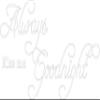 Decaltor White 31" x 14" Always Kiss Me Goodnight sty2 Quotes Sayings Words Art Decor Lettering Vinyl Wall Art Inspirational Uplifting view 1