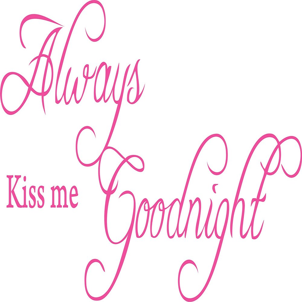Decaltor Pink 22" x10" Always Kiss Me Goodnight sty2 Quotes Sayings Words Art Decor Lettering Vinyl Wall Art Inspirational Uplifting