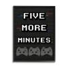 Stupell Industries Five More Minutes Video Game Phrase Retro Bricks view 1