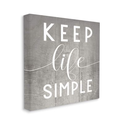 Stupell Industries Keep Life Simple Phrase Grey Plank Pattern