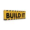 Stupell Industries Dream It Build It Construction Sign Yellow Black view 1