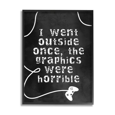 Stupell Industries Outside Graphics were Horrible Phrase Gamer Humor