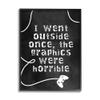 Stupell Industries Outside Graphics were Horrible Phrase Gamer Humor view 1