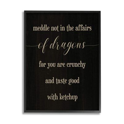 Stupell Industries Meddle Not in Dragon Affairs Saying Mythical Creature, Designed by Daphne Polselli Black Framed Wall Art, 16 x 20