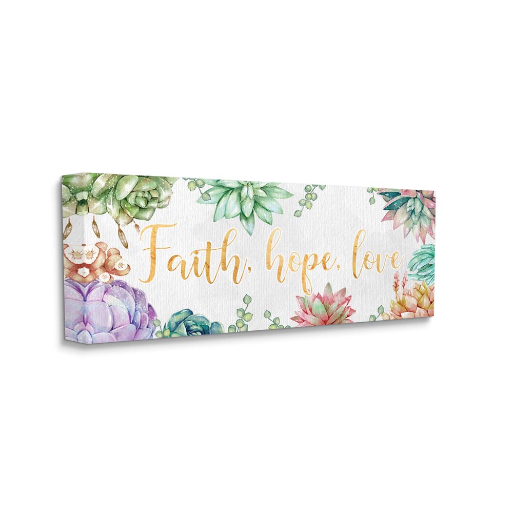 Stupell Industries Faith Hope Love Expression Chic Spring Succulents