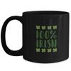 100 Procent Irish Funny Coffee Mug St Patricks Day Gift view 1