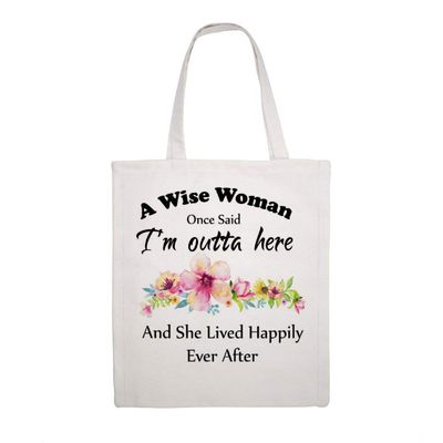 A Wise Woman Once Said Im Outta Here Canvas Tote Bag, Reusable Shopping Bag For Women, Eco-Friendly Handbags For Women Girls