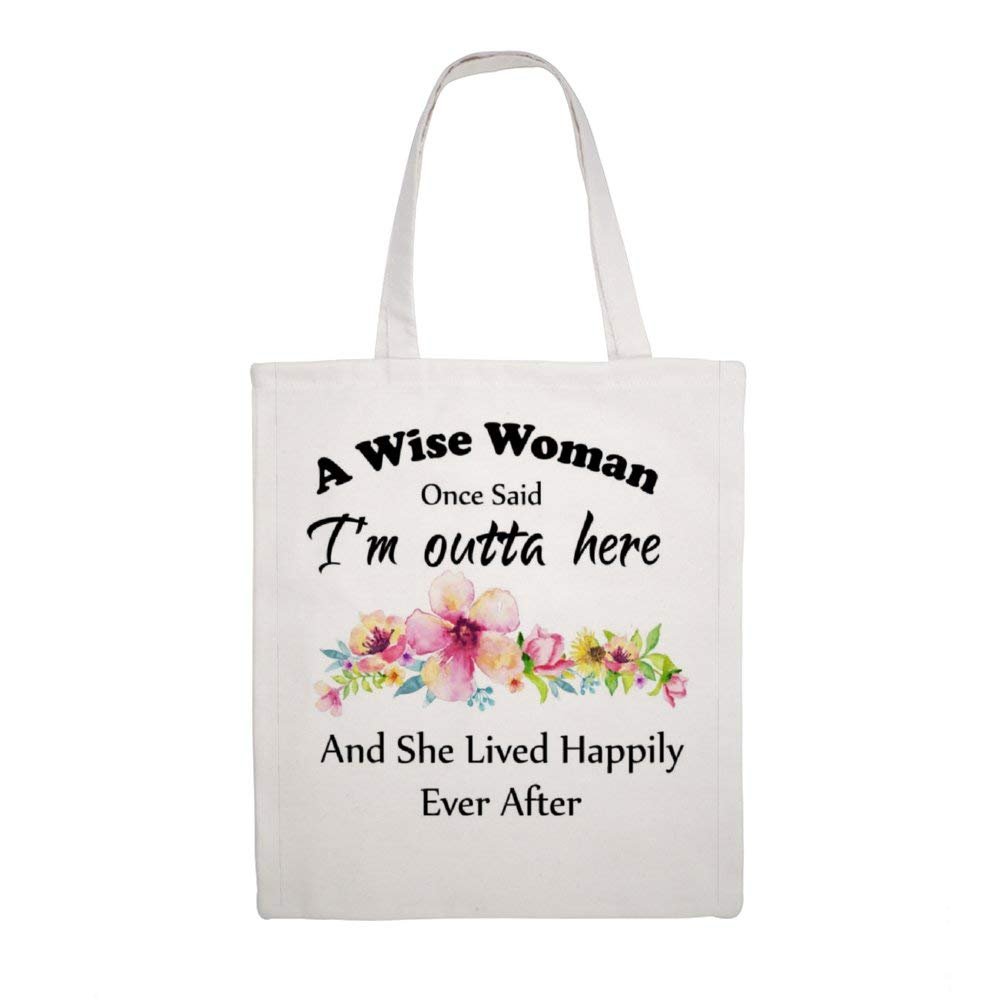 A Wise Woman Once Said Im Outta Here Canvas Tote Bag, Reusable Shopping Bag For Women, Eco-Friendly Handbags For Women Girls