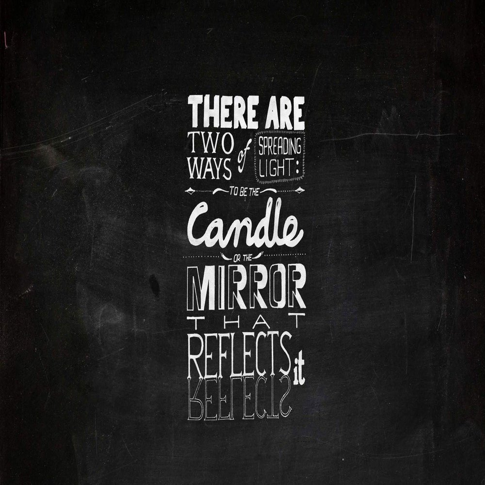 Iconic Arts Laminated 42x24 Poster: There are Two Ways of Spreading Light to be The Candle or The Mirror That Reflect it hd Inspirational HD