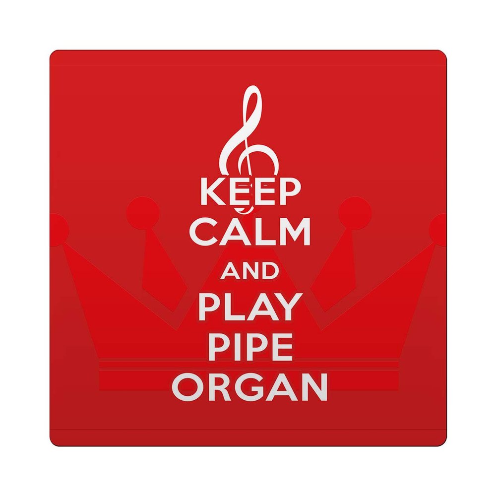 Makoroni - KEEP CALM AND PLAY PIPE ORGAN 4"x4" Ceramic Drink Coaster Trive w/Cork Backing, DesJ69