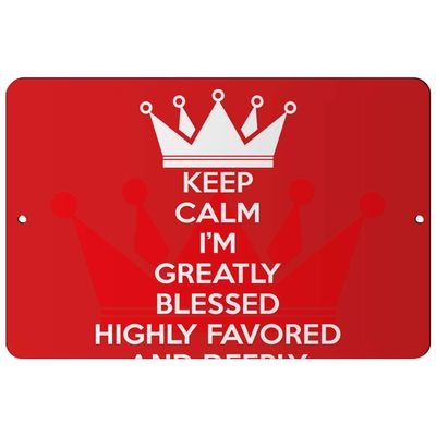 Makoroni - Keep Calm I'm GREATLY Blessed Highly Favored and Deeply Loved - 8"x12" Aluminum Novelty Fun Street Sign, DesH43