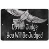 Makoroni - Do Not Judge You Will Be Judged Christian Pigeon - 8"x12" Aluminum Novelty Fun Street Sign, DesR95 view 1