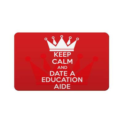 Makoroni - KEEP CALM AND DATE AN EDUCATION AIDE 2"x3" Novelty Humor Gift Refrigerator Magnet, DesB27