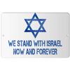 Makoroni - WE Stand with Israel Now and Forever Jewish - 8"x12" Aluminum Novelty Fun Street Sign, DesB79 view 1