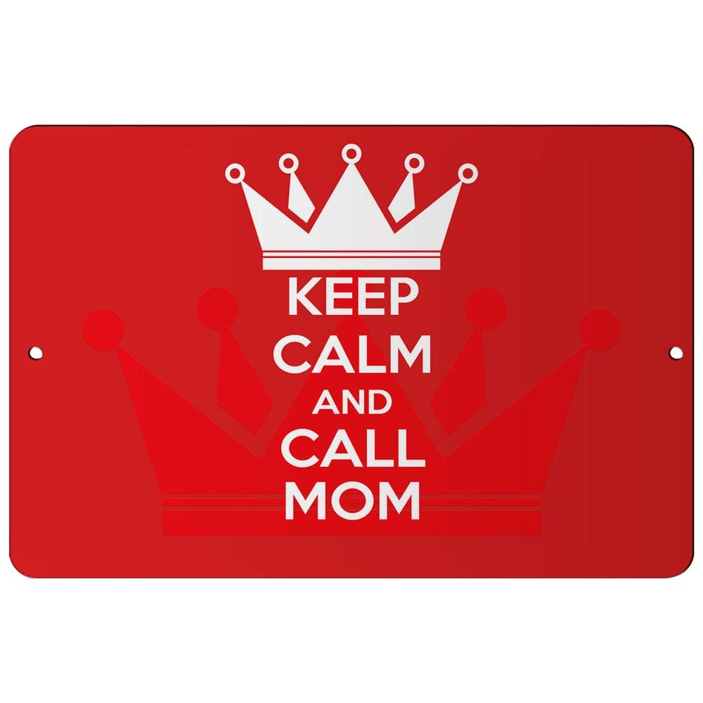 Makoroni - Keep Calm and Call MOM - 8"x12" Aluminum Novelty Fun Street Sign, DesA83