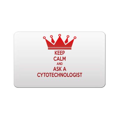 Makoroni - KEEP CALM AND ASK A CYTOTECHNOLOGIST 2"x3" Novelty Humor Gift Refrigerator Magnet, DesZ26