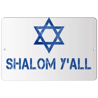 Makoroni - Shalom Y'all Jewish - 12"x18" Aluminum Novelty Fun Street Sign, DesB51