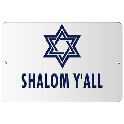 Makoroni - Shalom Y'all Jewish - 12"x18" Aluminum Novelty Fun Street Sign, DesX98