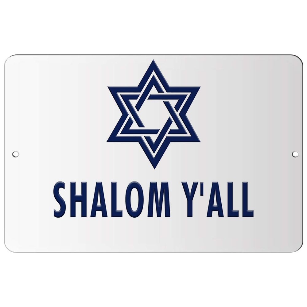Makoroni - Shalom Y'all Jewish - 12"x18" Aluminum Novelty Fun Street Sign, DesX98