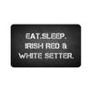 Makoroni - EAT SLEEP IRISH RED & WHITE SETTER 2"x3" Novelty Humor Gift Refrigerator Magnet, DesH76 view 1