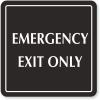 The Sign Studio 6 x 6 - Engraved Sign: Emergency Exit Only Sign - Black/White - Laser Engraved Sign view 1