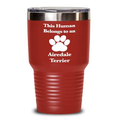 Airedale Terrier Tumbler Travel Coffee Cup Dog Mom Fur Dad Human Belongs to This Pup