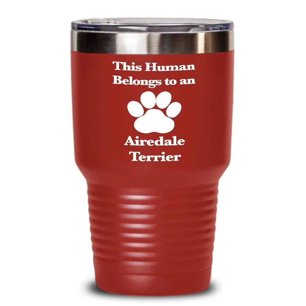 Airedale Terrier Tumbler Travel Coffee Cup Dog Mom Fur Dad Human Belongs to This Pup