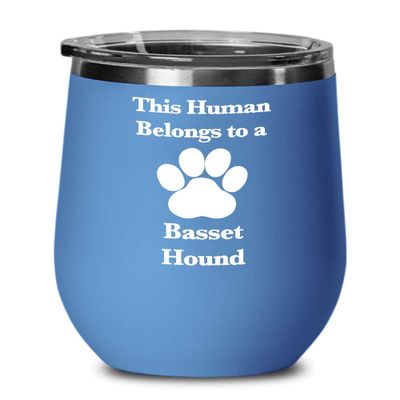 Basset Hound Wine Tumbler Travel Cup Dog Mom Fur Dad Human Belongs to this Pup