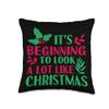 It's Beginning To Look A Lot Like Christmas Holiday Spirit Throw Pillow view 1