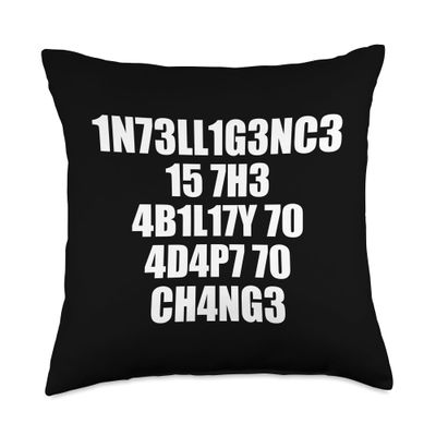 1n73ll1g3nc3 15 7h3 4b1l17y 70 4d4p7 70 ch4ng3 Throw Pillow