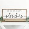 Fprqlyze You are Our Greatest Adventure Sign, Large Wood Sign, Framed Wood Sign, Family Room Sign, Nursery Sign, Farmhouse Decor, Neutral Decor 12"x22" view 1