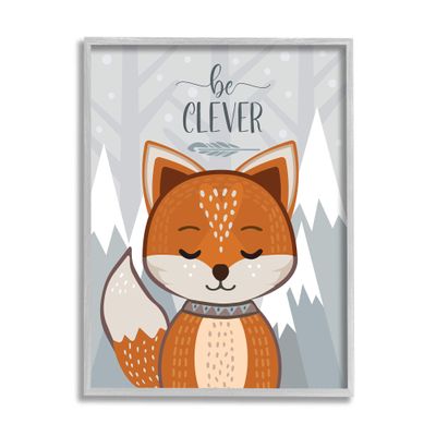 Stupell Industries Be Clever Phrase Cute Fox Mountain Forest
