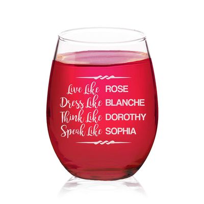 Veracco Live Like Rose Dress Like Blanche Think Like Dorothy Speak Like Sophia - Stemless Wine Glass - Funny Birthday Gift For Someone Who Loves Drinking Bachelor Party Favors (Clear, Glass)