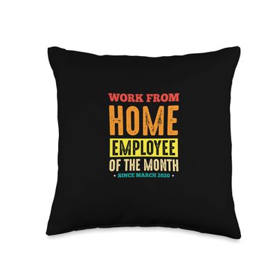 Work From Home Employee of The Month Since March 2020 Gifts Throw Pillow