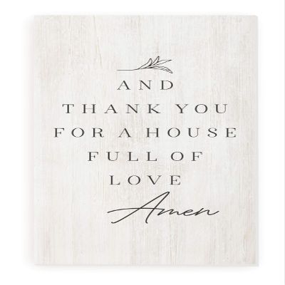 And Thank You For A House Full Of Love White Wood Rustic Style Wall Dcor Sign 18x36
