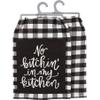 Kitchen Towel - No Bitchin' In My Kitchen view 1