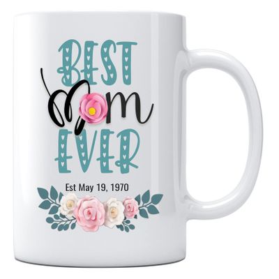 Best Mom Ever Est May 19 1970 Coffee Mug Mom Mother Gifts Novelty Gifts for Mom from Daughter Son Women Birthday Gifts Coffee Mugs 11oz White