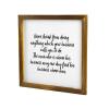 Wooden Framed Sign Never Shrink from Doing Anything Which Your Business Calls You to Do. The Man Who is Above His Business May One Day Find His Business Above Him. White-C5 30x30cm(12 Inch) view 3
