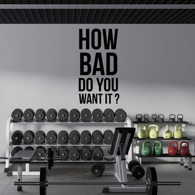 YOKIKI Gym Wall Quote How Bad Do You Want It Wall Sticker Art Stickers Modern Fashion Wallsticker Wall Decal for Kids Wall Art Sticker Murals