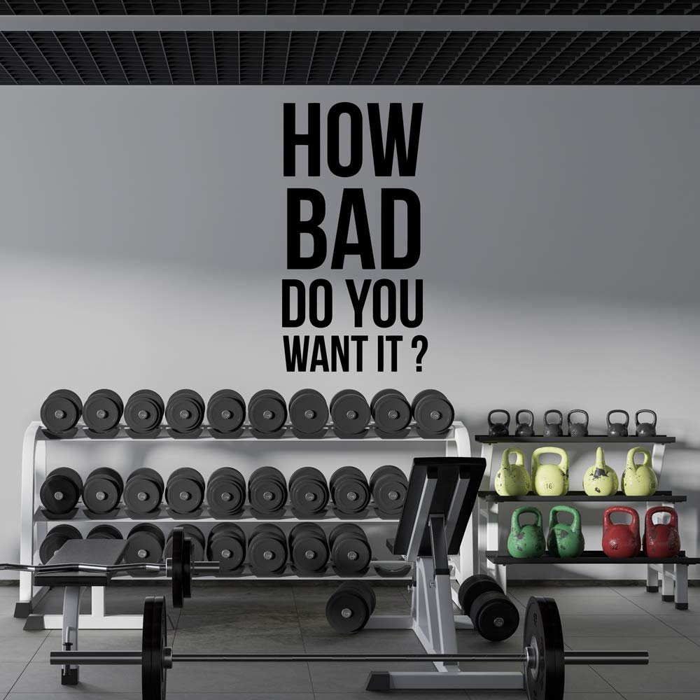 YOKIKI Gym Wall Quote How Bad Do You Want It Wall Sticker Art Stickers Modern Fashion Wallsticker Wall Decal for Kids Wall Art Sticker Murals