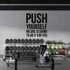 YOKIKI Gym Wall Quote Push Yourself No One is Going to Do It for You Home Decor Vinyl Stickers for Kids Rooms Decoration Stickers Decal Decor for Home view 1