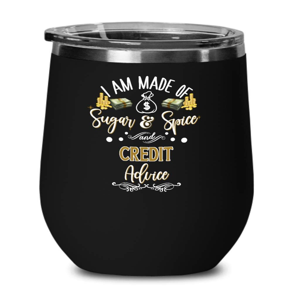 Consultant Wine Tumbler for Women Funny Sugar and Spice Credit Advice Sassy Idea for Banker Lender Credit Repair Specialist Travel Mug 12 Oz. Stainles