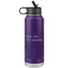 Funny Retirement Water Bottle Fuck Off I'm Retired Insulated Tumbler 32oz BPA Free view 1