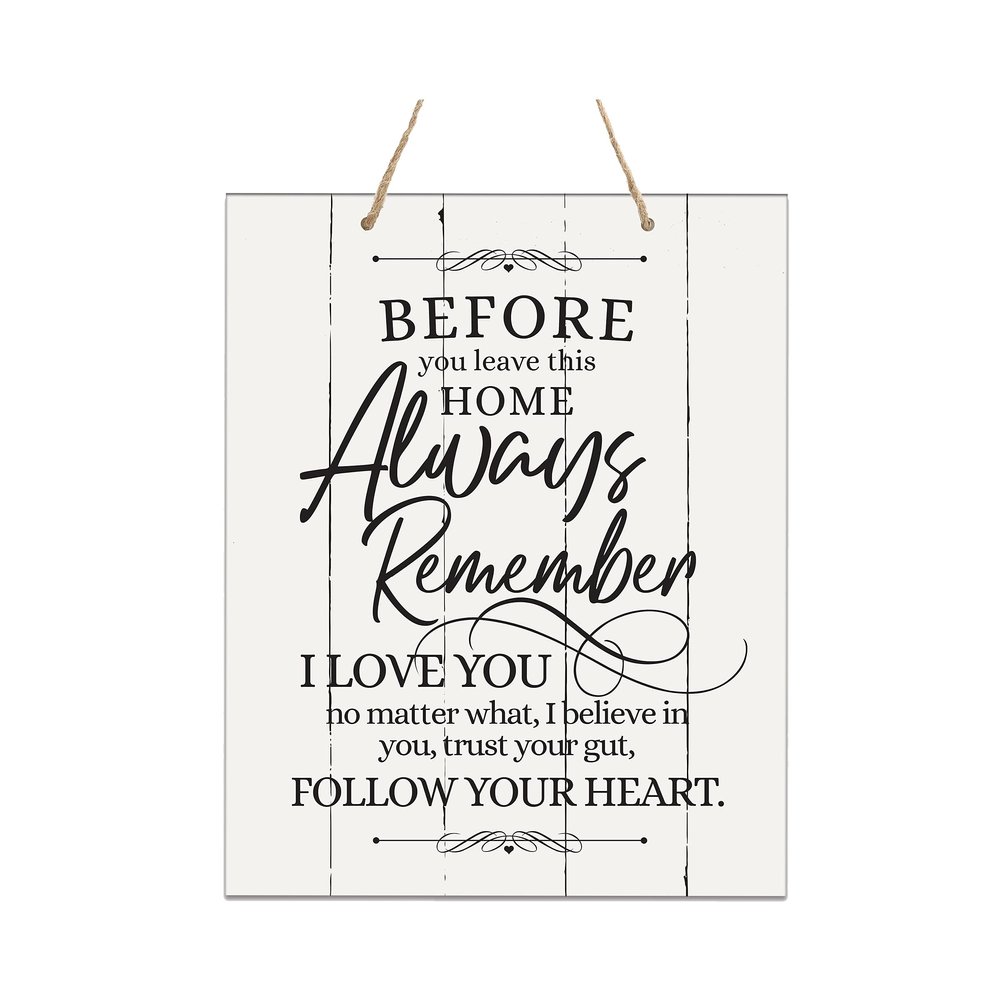 LifeSong Milestones Everyday Inspirational Wooden Wall Hanging Rope Sign 12" x 15" Family Wall Decor Gift for New Couple Housewarming Decorations (Before You Leave)