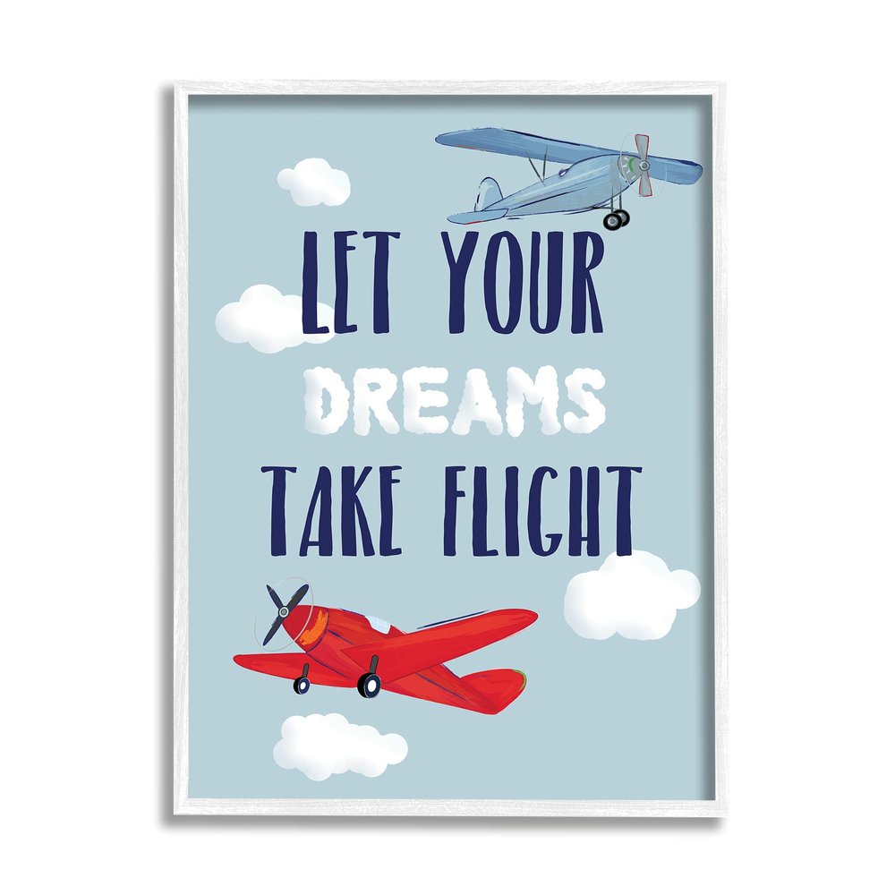 Stupell Industries Let Your Dreams Take Flight Airplanes