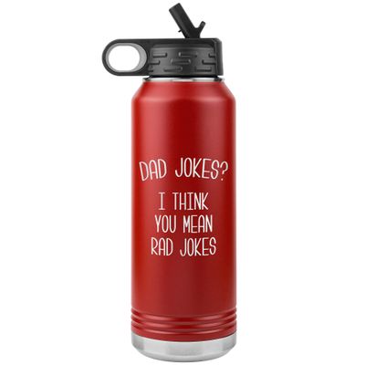 Dad Jokes I Think You Mean Rad Jokes Funny Father's Day Water Bottle for Dad Insulated Tumbler 32oz BPA Free