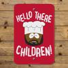 GRAPHICS & MORE South Park Chef Hello Children Home Business Office Sign view 4