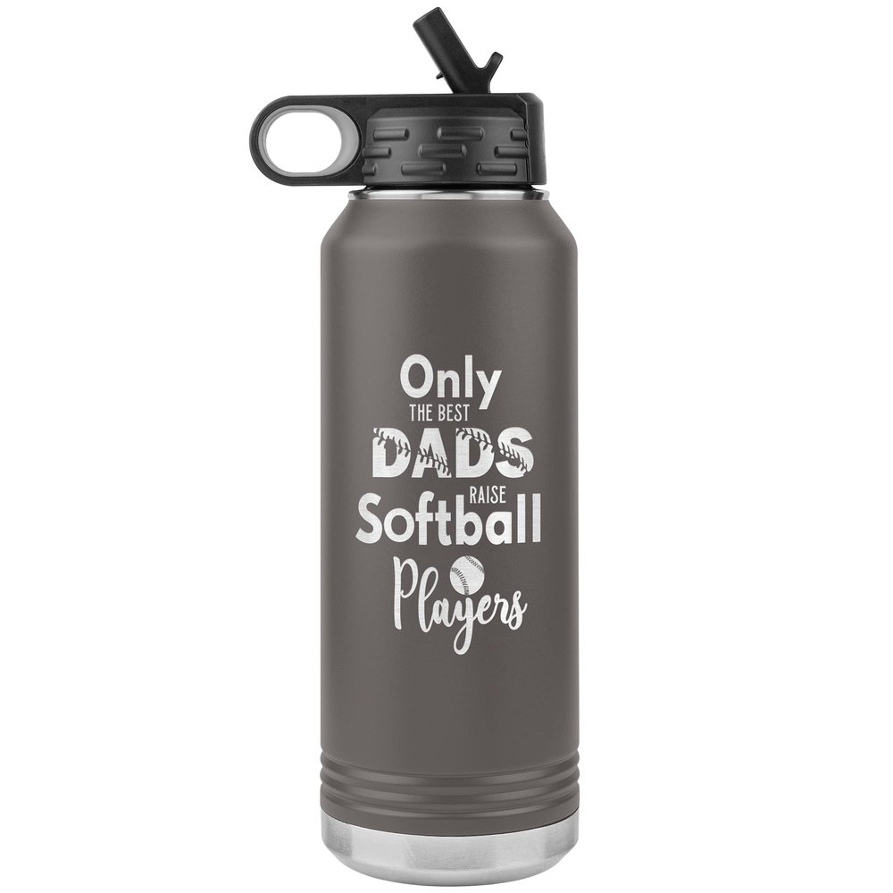 Softball Dad Water Bottle Only the Best Dads Raise Softball Players Insulated Tumbler 32oz BPA Free